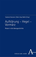 Stephanie Baumann, Maillet, Marie-Ange Maillet - Aufklärung - Hegel - Vormärz