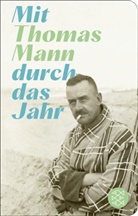 Thomas Mann, Felix Lindner - Mit Thomas Mann durch das Jahr