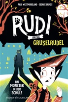 Paul Westmoreland, George Ermos - Rudi und das Gruselrudel - Ein Monster in der Schule