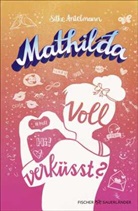 Silke Antelmann, Natasa Kaiser, Nataŝa Kaiser - Mathilda - Voll verküsst?