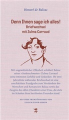 Honoré de Balzac, Ulrich Esser-Simon - Denn Ihnen sage ich alles!