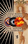 Sibylle Anderl, Claus Leggewie - Die Sonne