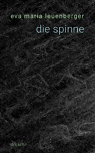 Eva Maria Leuenberger - die spinne