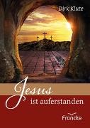 Dirk Klute, Klute  Dirk - Jesus ist auferstanden