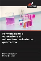 Payal Deepak, Praveen Kumar - Formulazione e valutazione di microsfere caricate con quercetina