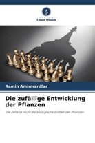 Ramin Amirmardfar - Die zufällige Entwicklung der Pflanzen