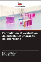 Payal Deepak, Praveen Kumar - Formulation et évaluation de microbilles chargées de quercétine