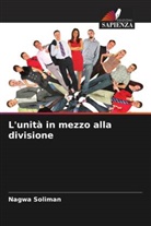 Nagwa Soliman - L'unità in mezzo alla divisione