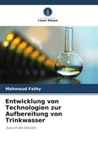 Mahmoud Fathy - Entwicklung von Technologien zur Aufbereitung von Trinkwasser
