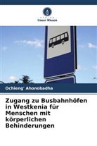 Ochieng' Ahonobadha - Zugang zu Busbahnhöfen in Westkenia für Menschen mit körperlichen Behinderungen