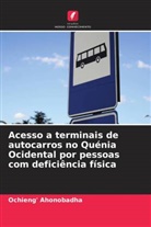 Ochieng' Ahonobadha - Acesso a terminais de autocarros no Quénia Ocidental por pessoas com deficiência física