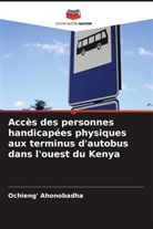 Ochieng' Ahonobadha - Accès des personnes handicapées physiques aux terminus d'autobus dans l'ouest du Kenya