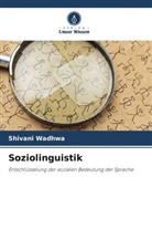 Shivani Wadhwa - Soziolinguistik