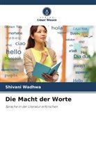 Shivani Wadhwa - Die Macht der Worte