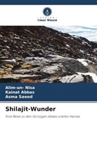 Kainat Abbas, Alim-Un Nisa, Alim-un- Nisa, Asma Saeed - Shilajit-Wunder