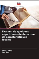 Tao Sun, John Zhang - Examen de quelques algorithmes de détection de caractéristiques locales