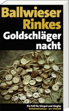 Roland Ballwieser, Petra Rinkes - Goldschlägernacht