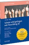 Ulrike Lichtinger, Ursula Rigger - Schule wird gelingen mit Flourishing SE