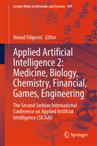 Nenad Filipovi¿, Nenad Filipovic - Applied Artificial Intelligence 2: Medicine, Biology, Chemistry, Financial, Games, Engineering