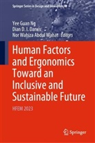 Nor Wahiza Abdul Wahat, Dian D I Daruis, Dian D. I. Daruis, Dian D.I. Daruis, Yee Guan Ng, Nor Wahiza Abdul Wahat - Human Factors and Ergonomics Toward an Inclusive and Sustainable Future