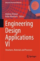 Altenbach, Holm Altenbach, Andreas Öchsner - Engineering Design Applications VI