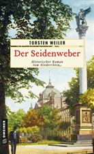Torsten Weiler - Der Seidenweber