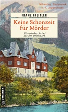 Franz Preitler - Keine Schonzeit für Mörder