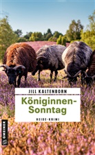 Jill Kaltenborn - Königinnensonntag