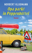 Norbert Klugmann - Opa parkt in Poppenbüttel