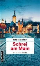 Kirsten Nähle - Schrei am Main