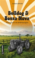 Klaus Löffler - Bulldog und Bossa Nova