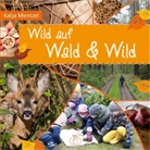 Katja Mentzel - Wild auf Wald & Wild