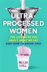Milli Hill, Hill Milli - Ultra-Processed Women
