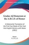 Homer - Gradus Ad Homerum or the A.B.C.D. of Homer