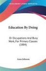 Anna Johnson - Education By Doing