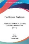 Ovid, Tibullus, Percival Frost - Florilegium Poeticum