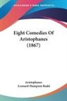 Aristophanes - Eight Comedies Of Aristophanes (1867)