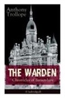 Anthony Trollope - The Warden - Chronicles of Barsetshire (Unabridged)