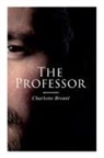 Charlotte Brontë - The Professor