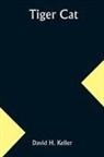 David H. Keller - Tiger Cat