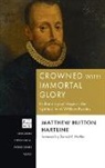 Matthew Hutton Hartline - Crowned with Immortal Glory