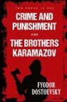 Fyodor Dostoevsky - Crime and Punishment and The Brothers Karamazov