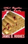 Jamie Hughes - Only Begotten Blood Equity
