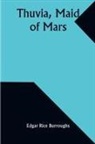 Edgar Rice Burroughs - Thuvia, Maid of Mars