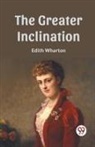 Edith Wharton - The Greater Inclination