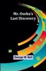 George W. Bell - Mr. Oseba's Last Discovery