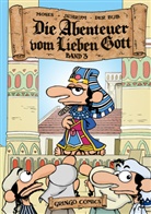 Der Bub, Der Bub Der Bub, Jehrum, Jehrum Jehrum, Hartmut Klotzbücher, Moses... - Die Abenteuer vom lieben Gott 3