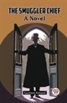 Gustave Aimard - The Smuggler Chief A Novel