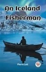 Pierre Loti - An Iceland Fisherman