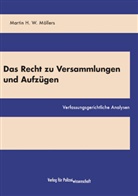 Martin H W Möllers, Martin H. W. Möllers - Das Recht zu Versammlungen und Aufzügen